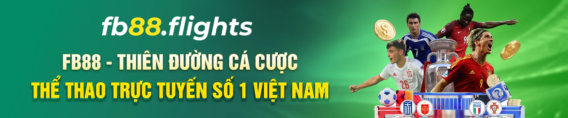 FB88 - Thiên Đường Cá Cược Thể Thao Trực Tuyến Số 1 Việt Nam