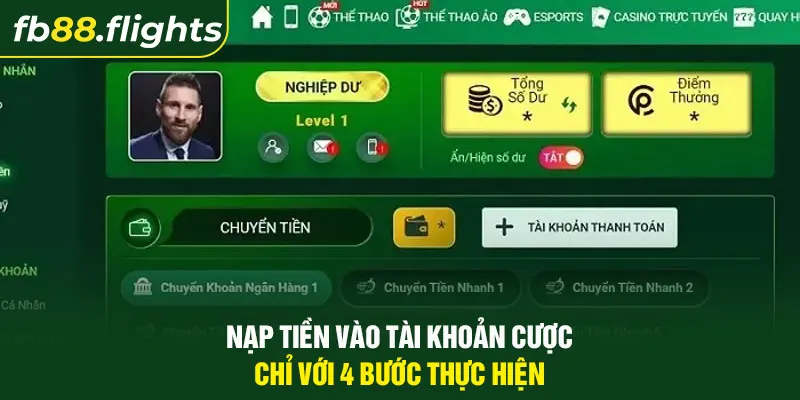 Nạp tiền vào tài khoản cược chỉ với 4 bước thực hiện